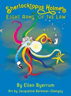 Sherlocktopus Holmes: Le otto armi della legge - Sherlocktopus Holmes: Eight Arms of the Law