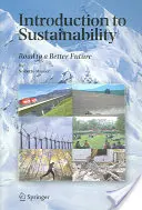 Introduzione alla sostenibilità: La strada per un futuro migliore - Introduction to Sustainability: Road to a Better Future