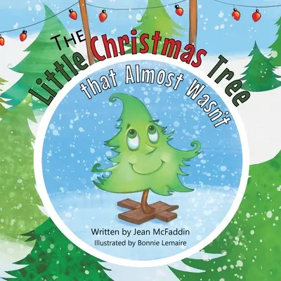 Il piccolo albero di Natale che quasi non c'era - The Little Christmas Tree That Almost Wasn't