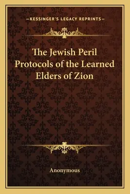Il pericolo ebraico I protocolli dei dotti anziani di Sion - The Jewish Peril Protocols of the Learned Elders of Zion