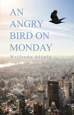 Un uccello arrabbiato di lunedì - An Angry Bird on Monday