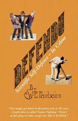 DEFENDU Autodifesa scientifica a colori - DEFENDU Scientific Self-Defence In Colour