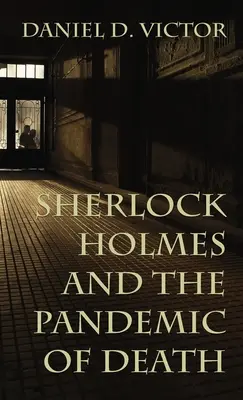 Sherlock Holmes e la Pandemia della Morte - Sherlock Holmes and The Pandemic of Death