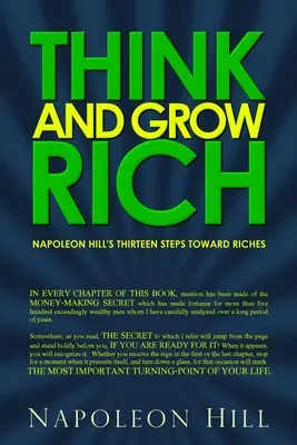 Pensa e diventa ricco: I tredici passi di Napoleon Hill verso la ricchezza - Think and Grow Rich: Napoleon Hill's Thirteen Steps Toward Riches