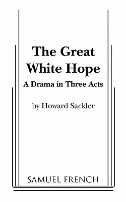 La grande speranza bianca - The Great White Hope