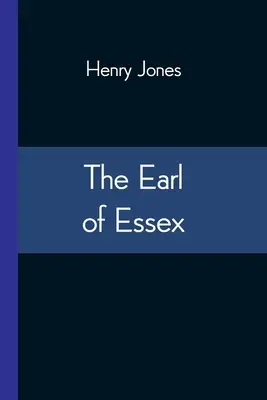 Il conte di Essex - The Earl of Essex