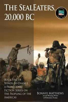 I mangiatori di foche, 20.000 a.C. - The SealEaters, 20,000 BC