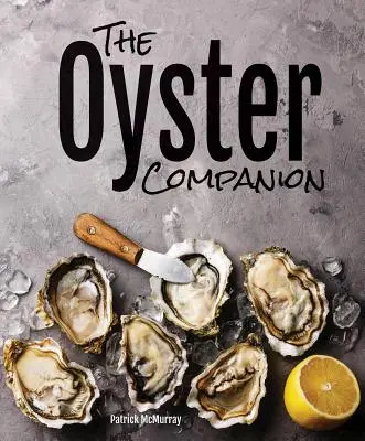 Il compagno delle ostriche: Una guida sul campo - The Oyster Companion: A Field Guide