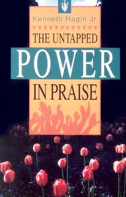 Il potere non sfruttato della lode - The Untapped Power in Praise
