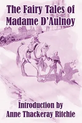 Le fiabe di Madame D'Aulnoy - The Fairy Tales of Madame D'Aulnoy