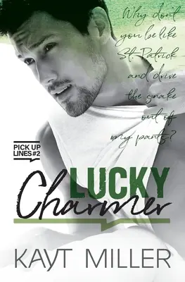 Incantatore fortunato: Linee di rimorchio, libro 2 - Lucky Charmer: Pick-up Lines Book 2