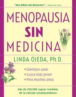 Menopausia Sin Medicina: Menopausa senza medicine, edizione in lingua spagnola - Menopausia Sin Medicina: Menopause Without Medicine, Spanish-Language Edition