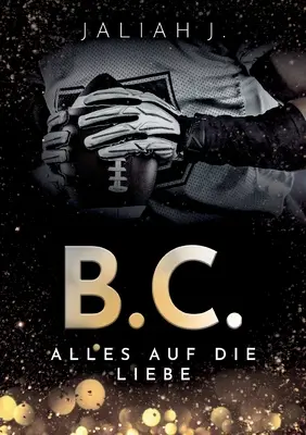 B.C. 3: Alles auf die Liebe (Tutto per il bene) - B.C. 3: Alles auf die Liebe