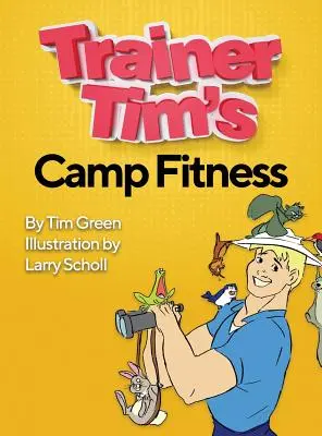 Il campo fitness dell'allenatore Tim - Trainer Tim's Camp Fitness