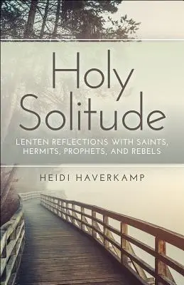 Santa Solitudine - Holy Solitude