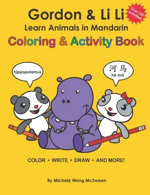Gordon & Li Li: Libro da colorare e attività per imparare gli animali in mandarino: 100+ divertenti e coinvolgenti attività di apprendimento bilingue per bambini dai 5 anni in su - Gordon & Li Li: Learn Animals in Mandarin Coloring & Activity Book: 100+ Fun Engaging Bilingual Learning Activities For Kids Ages 5+