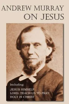 Andrew Murray su Gesù - Andrew Murray on Jesus