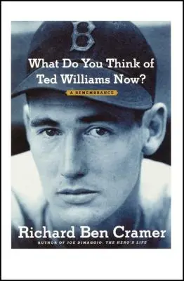 Cosa pensi di Ted Williams adesso? Un ricordo - What Do You Think of Ted Williams Now?: A Remembrance