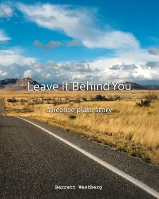 Lasciatevelo alle spalle: Una storia di targhe - Leave It Behind You: A License Plate Story