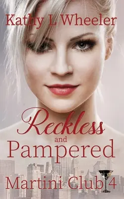 Spericolato e coccolato - Reckless and Pampered