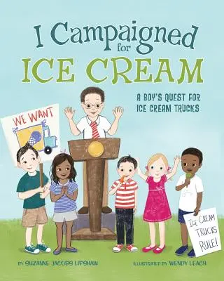 La campagna per il gelato: La ricerca di un ragazzo per i camion dei gelati - I Campaigned for Ice Cream: A Boy's Quest for Ice Cream Trucks