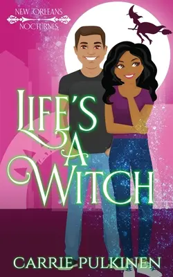 La vita è una strega: Una commedia romantica paranormale - Life's a Witch: A Paranormal Romantic Comedy