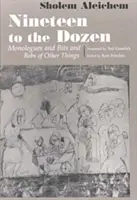 Diciannove alla dozzina: Monologhi e frammenti di altre cose - Nineteen to the Dozen: Monologues and Bits and Bobs of Other Things