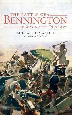 La battaglia di Bennington: Soldati e civili - The Battle of Bennington: Soldiers & Civilians
