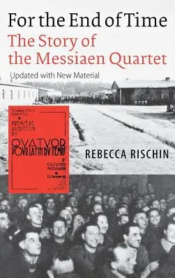 Per la fine del tempo: la storia del Quartetto Messiaen - For the End of Time: The Story of the Messiaen Quartet
