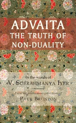 Advaita: La verità della non-dualità - Advaita: The Truth of Non-Duality