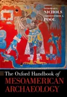 Il manuale di archeologia mesoamericana di Oxford - The Oxford Handbook of Mesoamerican Archaeology