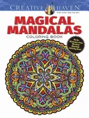 Creative Haven Libro da colorare dei mandala magici: Dall'illustratore del libro da colorare Mandala mistico - Creative Haven Magical Mandalas Coloring Book: By the Illustrator of the Mystical Mandala Coloring Book