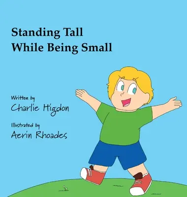 Essere alti pur essendo piccoli - Standing Tall While Being Small
