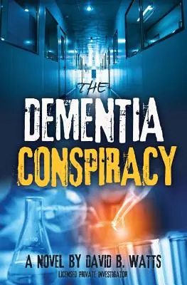 La cospirazione della demenza - The DEMENTIA CONSPIRACY