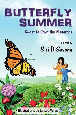 L'estate delle farfalle: Ricerca per salvare le monache - Butterfly Summer: Quest to Save the Monarchs