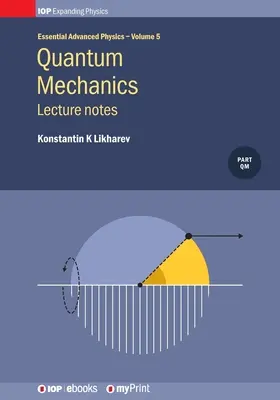 Meccanica quantistica: Note didattiche, volume 5: Note didattiche - Quantum Mechanics: Lecture Notes, Volume 5: Lecture notes