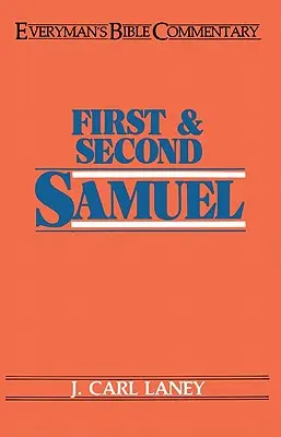 Primo e secondo Samuele - Commentario biblico per ogni uomo - First & Second Samuel- Everyman's Bible Commentary