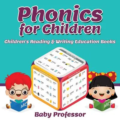 Fonetica per bambini: Libri didattici di lettura e scrittura per bambini - Phonics for Children: Children's Reading & Writing Education Books