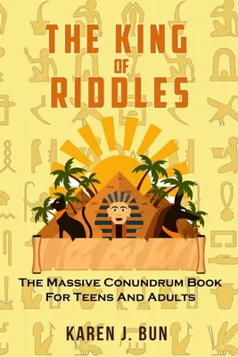 Il re degli enigmi: Il grande libro degli enigmi per adolescenti e adulti - The King Of Riddles: The Massive Conundrum Book For Teens And Adults