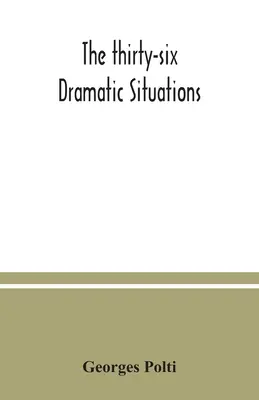 Le trentasei situazioni drammatiche - The thirty-six dramatic situations