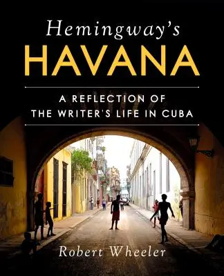 L'Avana di Hemingway: Una riflessione sulla vita dello scrittore a Cuba - Hemingway's Havana: A Reflection of the Writer's Life in Cuba