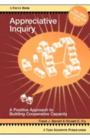 Inchiesta apprezzativa: Un approccio positivo alla costruzione di capacità cooperative - Appreciative Inquiry: A Positive Approach to Building Cooperative Capacity