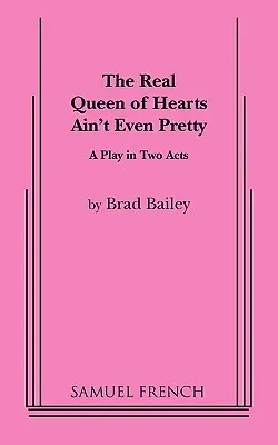La vera Regina di Cuori non è nemmeno bella - The Real Queen of Hearts Ain't Even Pretty