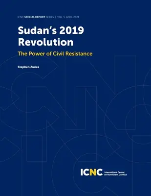 La rivoluzione sudanese del 2019: Il potere della resistenza civile - Sudan's 2019 Revolution: The Power of Civil Resistance