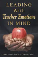Guidare tenendo conto delle emozioni degli insegnanti - Leading With Teacher Emotions in Mind