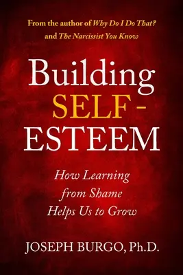 Costruire l'autostima: come imparare dalla vergogna ci aiuta a crescere - Building Self-Esteem: How Learning from Shame Helps Us to Grow