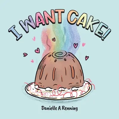 Voglio la torta! - I Want Cake!