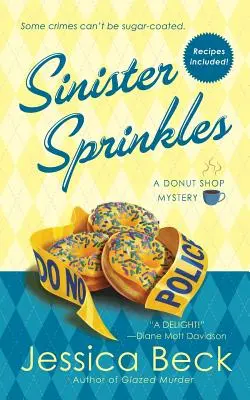 Spruzzi sinistri: Un mistero del negozio di ciambelle - Sinister Sprinkles: A Donut Shop Mystery