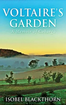 Il giardino di Voltaire: Memorie di Cobargo - Voltaire's Garden: A Memoir Of Cobargo