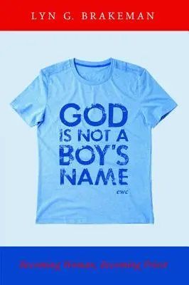 Dio non è un nome da ragazzo - God Is Not a Boy's Name
